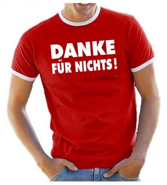 DANKE FÜR NICHTS - RINGER T-SHIRT