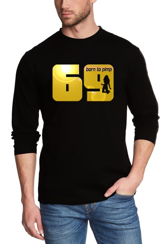 69 born to pimp langarm t-shirt