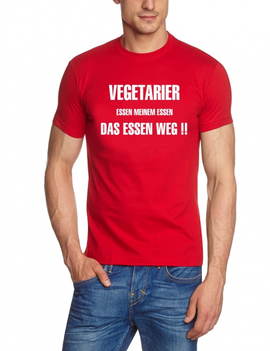 VEGETARIER essen meinem Essen das Essen weg ! T-SHIRT