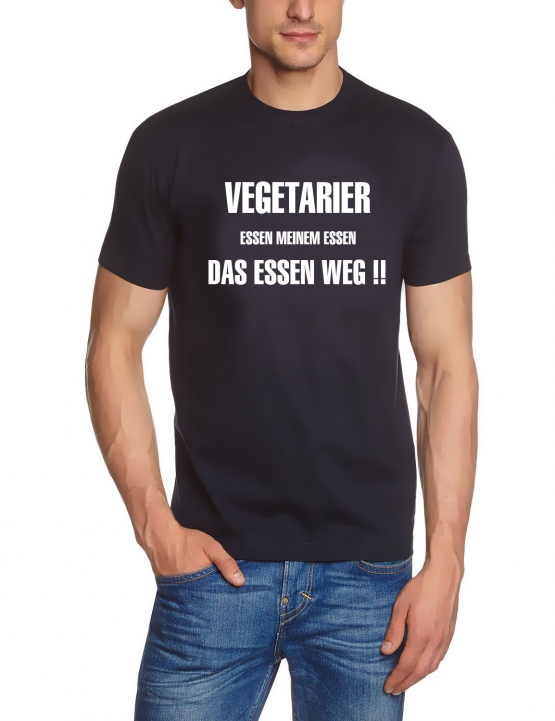 VEGETARIER essen meinem Essen das Essen weg ! T-SHIRT