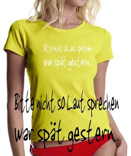 GIRLY Bitte nicht so laut sprechen... T-SHIRT