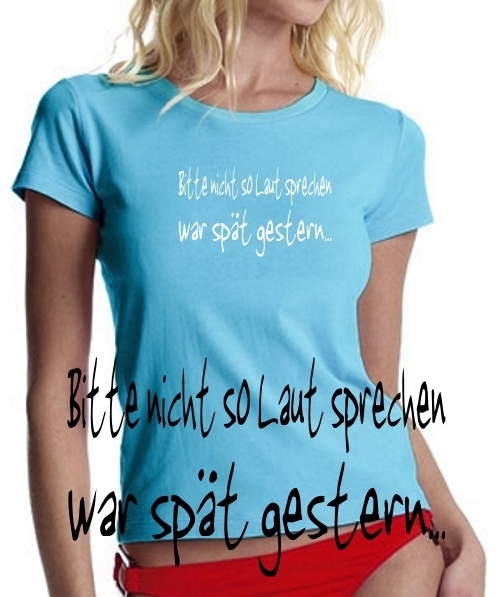 GIRLY Bitte nicht so laut sprechen... T-SHIRT