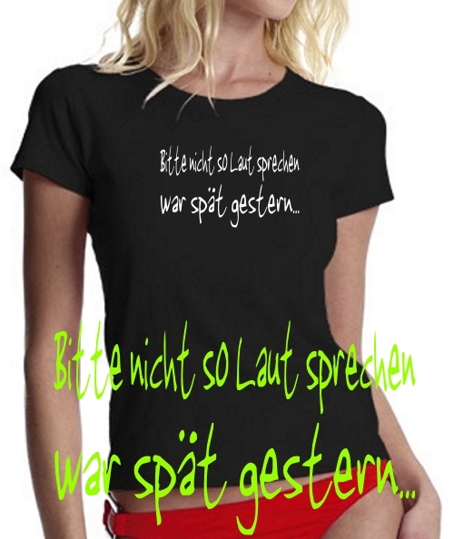 GIRLY Bitte nicht so laut sprechen... T-SHIRT