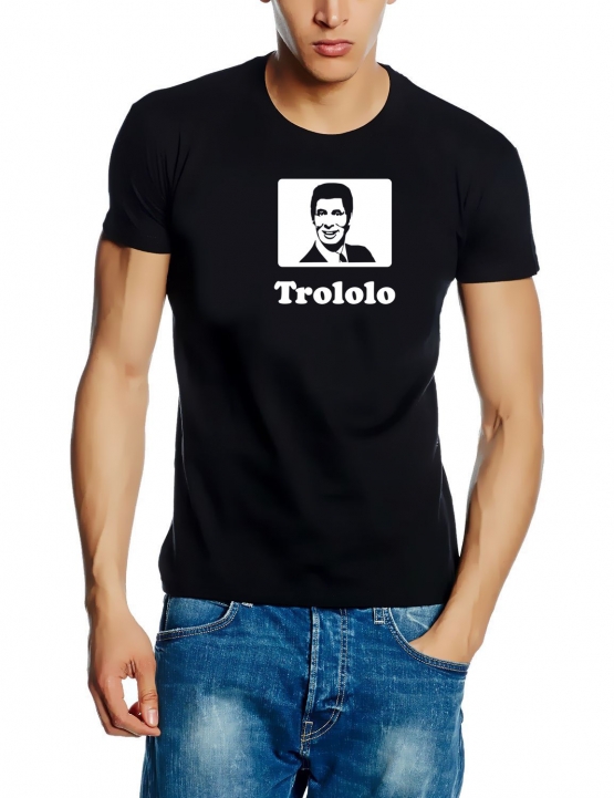 TROLOLO MAN - T-SHIRT - S M L XL XXL XXXL