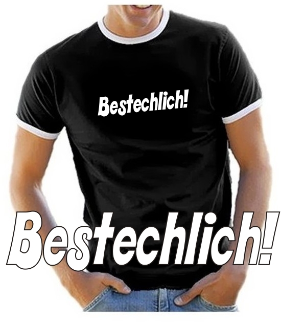 BESTECHLICH ! T-SHIRT KORRUPTION