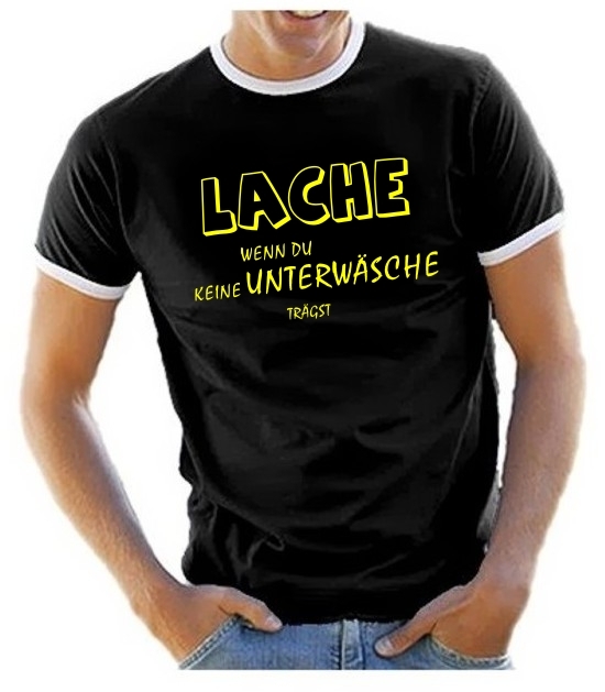 Lache wenn Du keine Unterwäsche trägts T-SHIRT