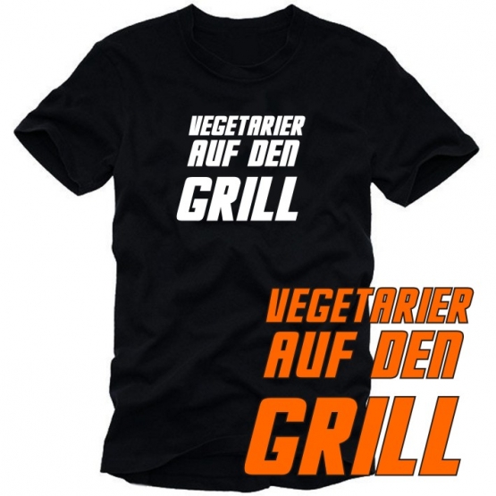 VEGETARIER AUF DEN GRILL ! T-SHIRT grillen Grillsport