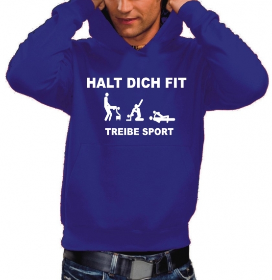 Halt Dich Fit - Treibe Sport - PERSIFLAGE HOODIE S - XXXL