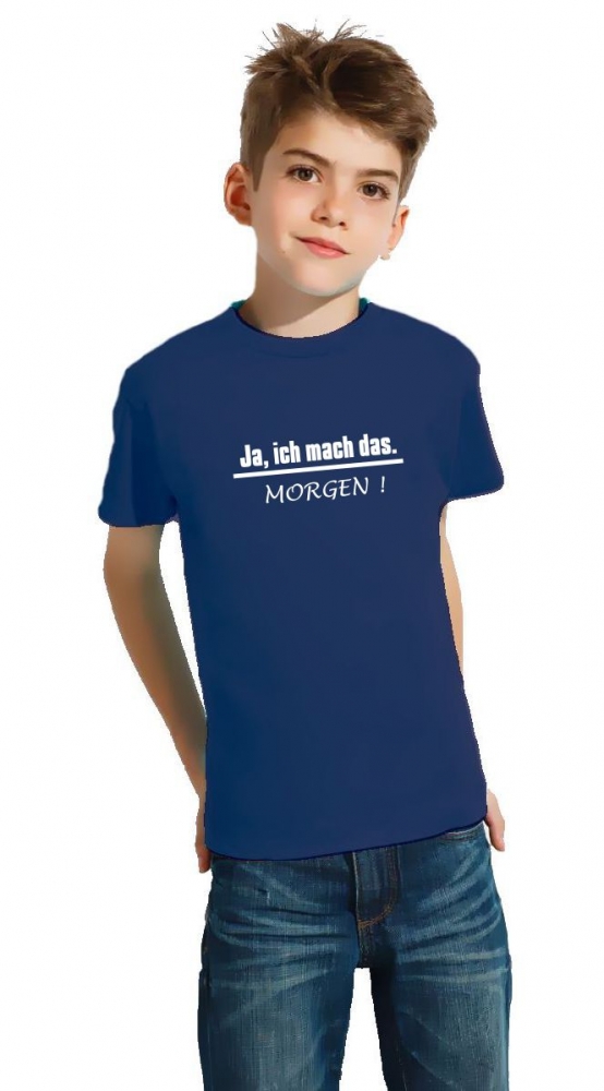 Ich mache das - MORGEN ! Kinder T-Shirt