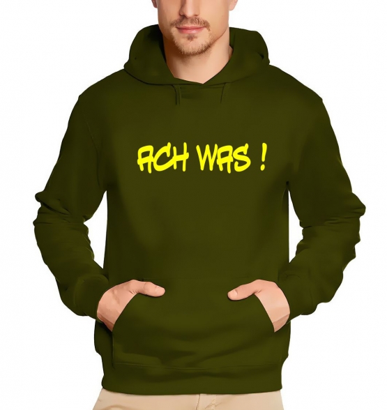 Ach was !  Sweatshirt mit Kapuze