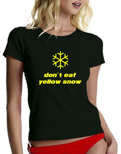 Don´t eat yellow snow - T-SHIRT