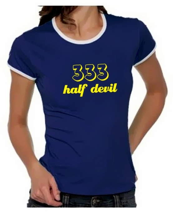 333 half devil -  Girly Ringer S M L XL