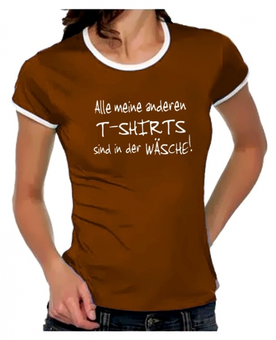 Alle meine anderen T-Shirt sind in der Wäsche - Girly Ringer T-S