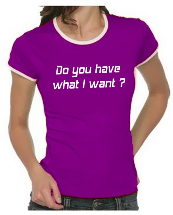 Do you have what I want? Girly Ringer S M L XL