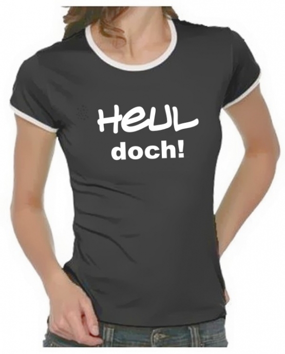 Heul doch Girly Ringer S M L XL T-SHIRT SHIRT