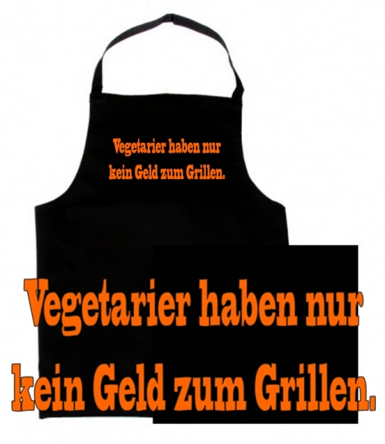 Vegetarier haben nur kein Geld zum grillen! GRILLSCHÜRZE