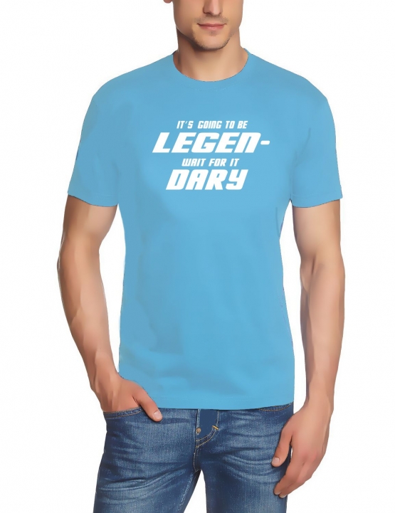 Its going to be LEGEN wait for it DARY - HIMYM - T-Shirt, vers.