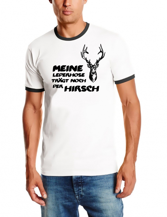 Meine Lederhose trägt noch der Hirsch ! Ringer T-Shirt S - XXL v