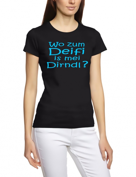 Wo zum DEIFI is mei DIRNDL ? Girly T-Shirt div. Farben S - XXL