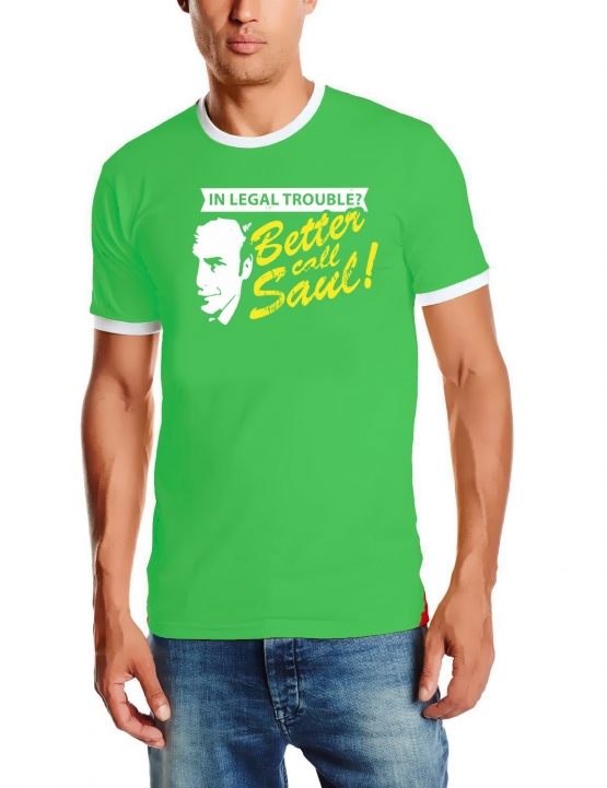 In legal troube ? Better call Saul ! RINGER T-Shirt div. Farben