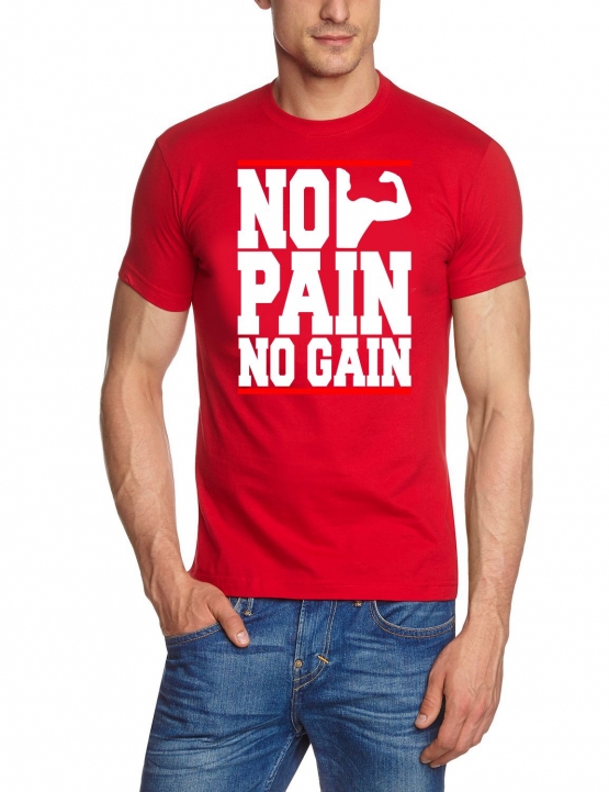 NO PAIN - NO GAIN !  T-Shirt div. Farben S M L XL 2XL 3XL 4XL 5X