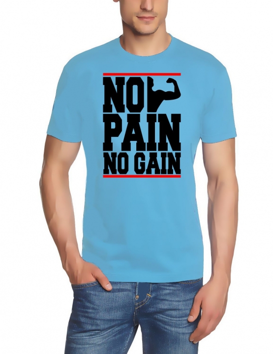 NO PAIN - NO GAIN !  T-Shirt div. Farben S M L XL 2XL 3XL 4XL 5X