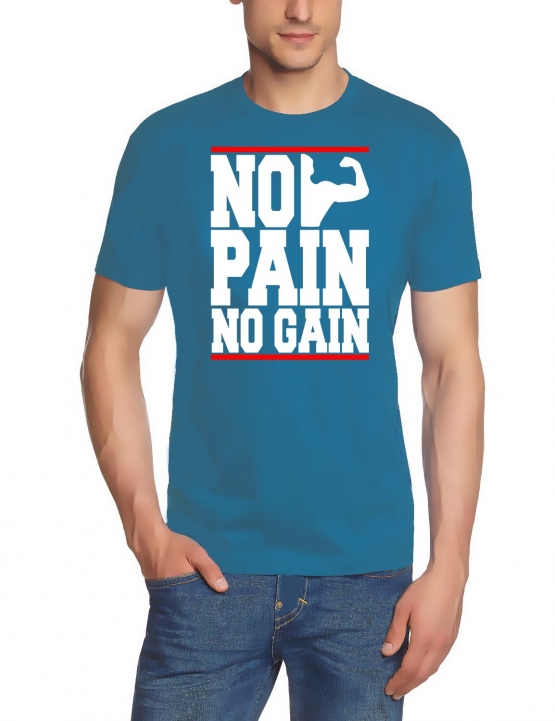 NO PAIN - NO GAIN !  T-Shirt div. Farben S M L XL 2XL 3XL 4XL 5X