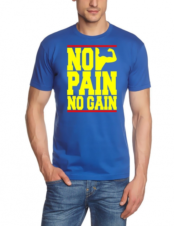 NO PAIN - NO GAIN !  T-Shirt div. Farben S M L XL 2XL 3XL 4XL 5X