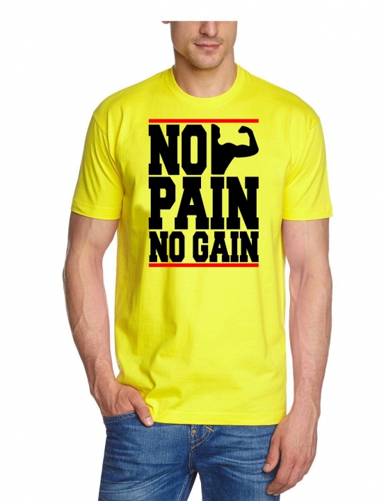 NO PAIN - NO GAIN !  T-Shirt div. Farben S M L XL 2XL 3XL 4XL 5X