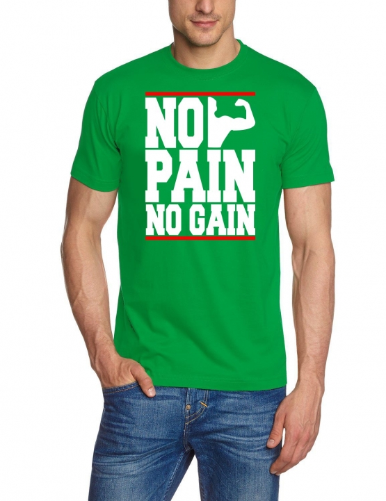 NO PAIN - NO GAIN !  T-Shirt div. Farben S M L XL 2XL 3XL 4XL 5X