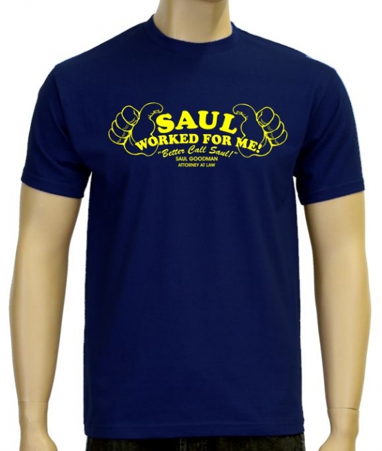 Saul worked for me ! Better call Saul NEU ! T-Shirt S M L XL 2XL