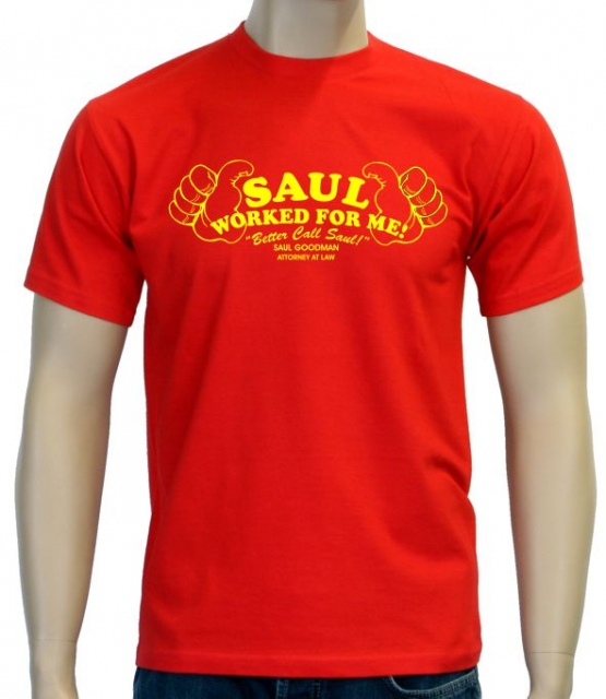 Saul worked for me ! Better call Saul NEU ! T-Shirt S M L XL 2XL