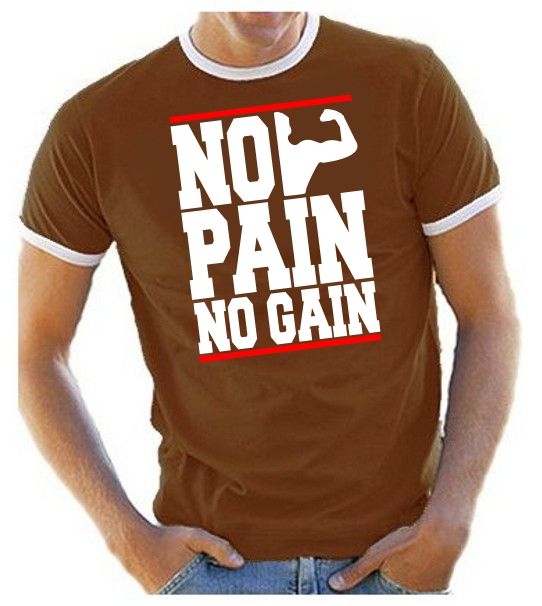 NO PAIN - NO GAIN ! Ringer T-Shirt div. Farben S M L XL 2XL