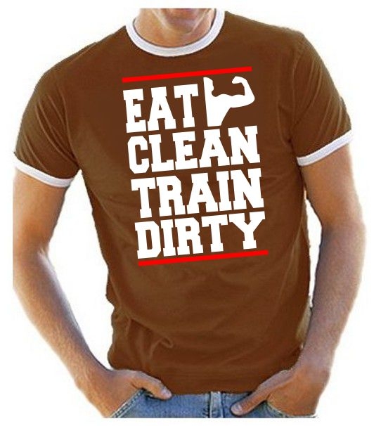 EAT CLEAN - TRAIN DIRTY ! Ringer T-Shirt div. Farben S M L XL 2X