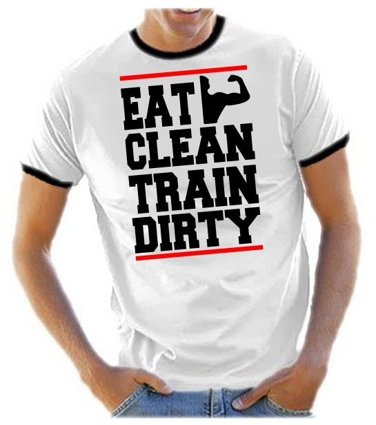 EAT CLEAN - TRAIN DIRTY ! Ringer T-Shirt div. Farben S M L XL 2X