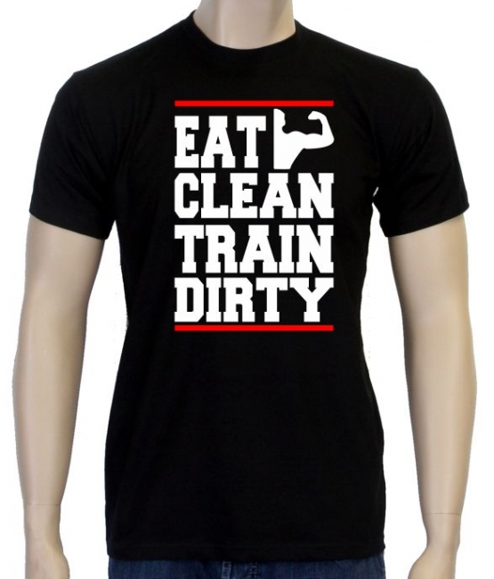 EAT CLEAN - TRAIN DIRTY ! T-Shirt Trainings Shirt S M L XL 2XL 3