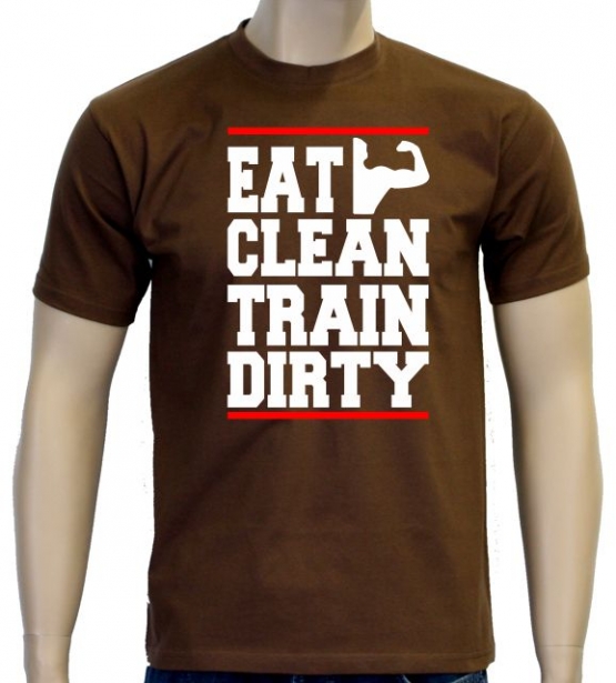 EAT CLEAN - TRAIN DIRTY ! T-Shirt Trainings Shirt S M L XL 2XL 3