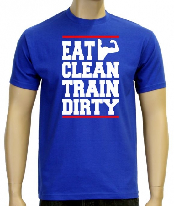 EAT CLEAN - TRAIN DIRTY ! T-Shirt Trainings Shirt S M L XL 2XL 3