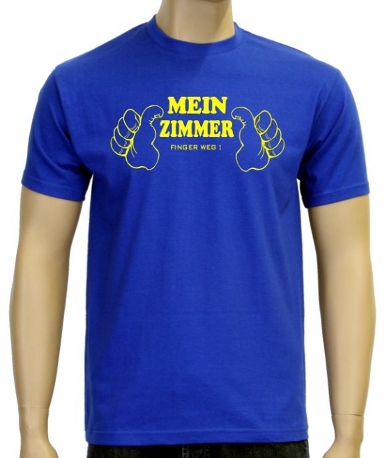 Mein Zimmer - Finger weg ! T-Shirt  S M L XL 2XL 3XL 4XL 5XL