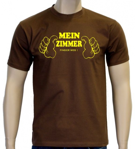 Mein Zimmer - Finger weg ! T-Shirt  S M L XL 2XL 3XL 4XL 5XL