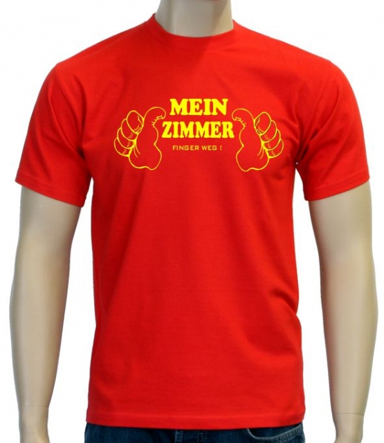 Mein Zimmer - Finger weg ! T-Shirt  S M L XL 2XL 3XL 4XL 5XL