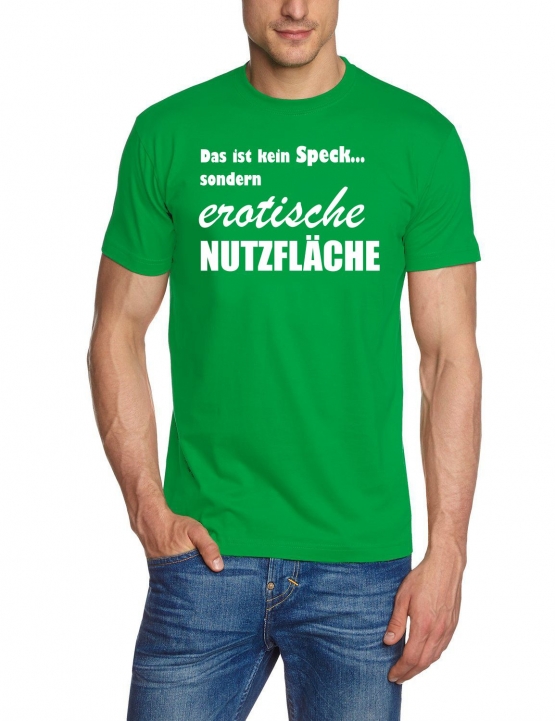 Das ist kein Speck sondern erotische Nutzfläche ! T-Shirt  S M L