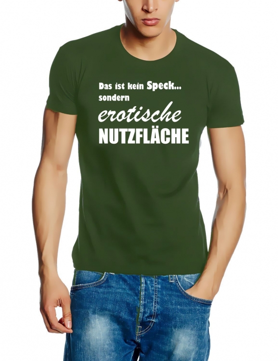 Das ist kein Speck sondern erotische Nutzfläche ! T-Shirt  S M L