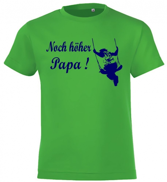 Noch höher Papa ! Schaukeln Kinder T-Shirt Kids Gr.128 - 164 cm