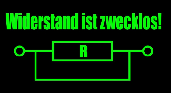 WIDERSTAND IST ZWECKLOS ! T-Shirt  S M L XL 2XL 3XL 4XL 5XL