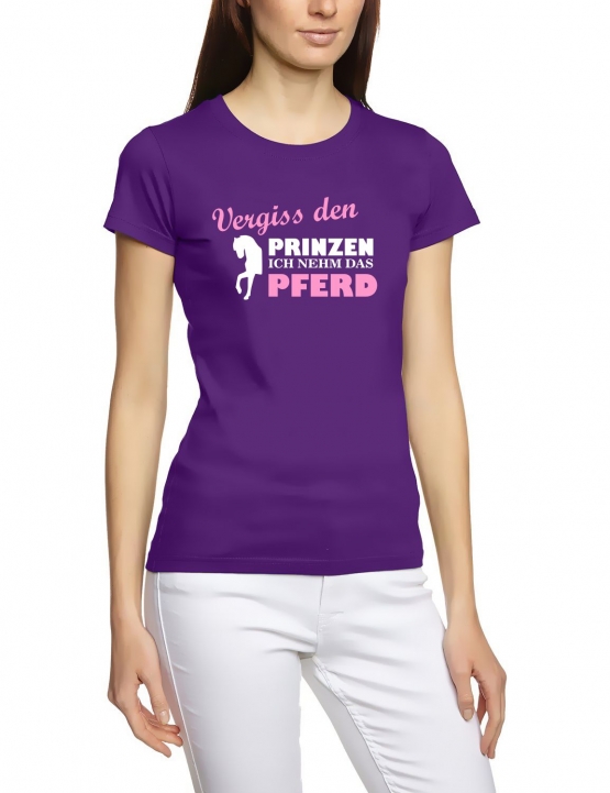 Vergiss den Prinzen - Ich nehm das Pferd ! Girly T-Shirt div. Fa