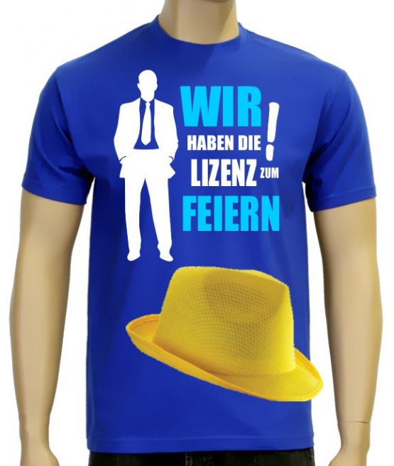 WIR HABEN DIE LIZENZ ZUM FEIERN ! ABI ABSCHLUSS JGA Junggesellen