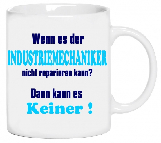 Industriemechaniker Becher ! Wenn es der Industriemechaniker nic