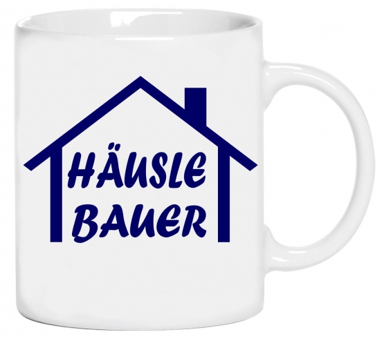 Häuslebauer Kaffeebecher ! coole-fun-t-shirts Becher weiss Kaffe