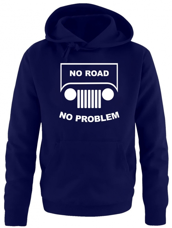 NO ROAD - NO PROBLEM ! SUV GELÄNDEWAGEN OFFROAD Sweatshirt mit K